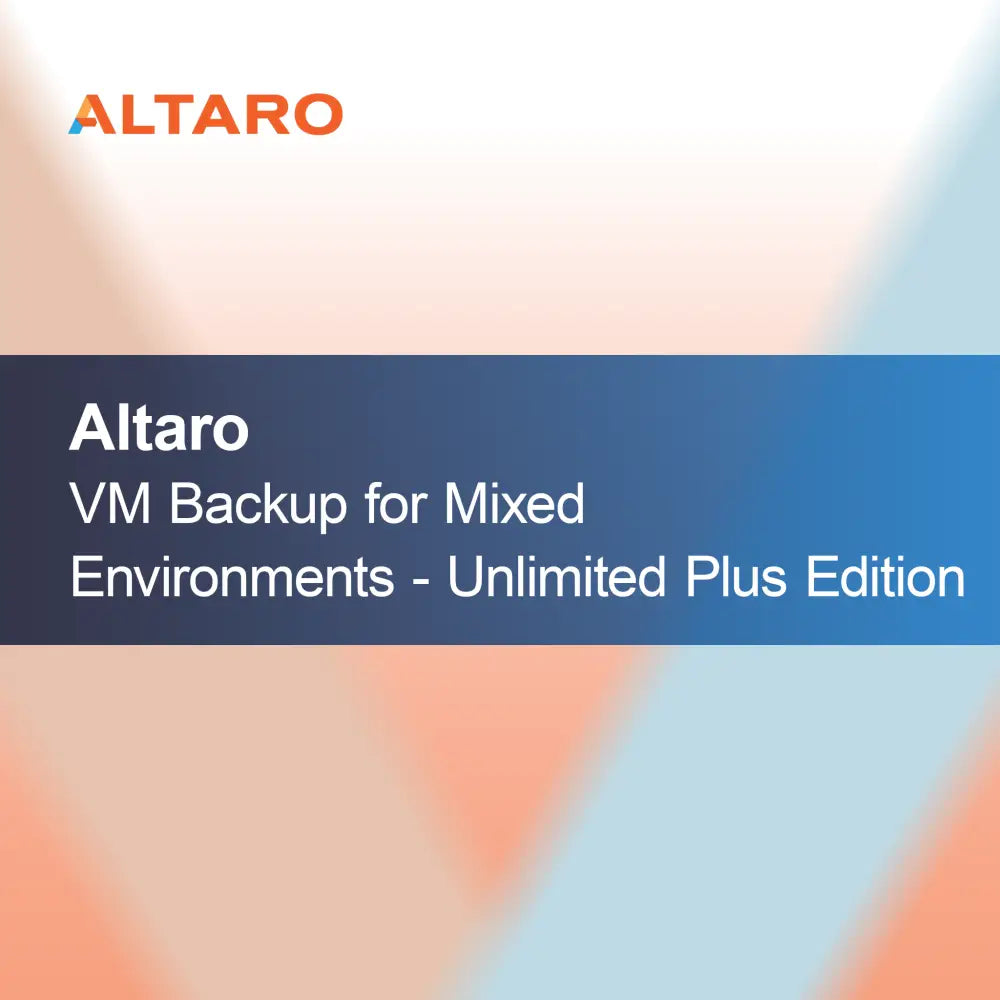 Altaro VM Backup pre zmiešané prostredia - Unlimited Plus Edition